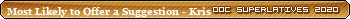 2020MostLikelytoOfferaSuggestion-Kris.png